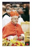 Estepa, el cardenal de la catequesis (eBook, ePUB)