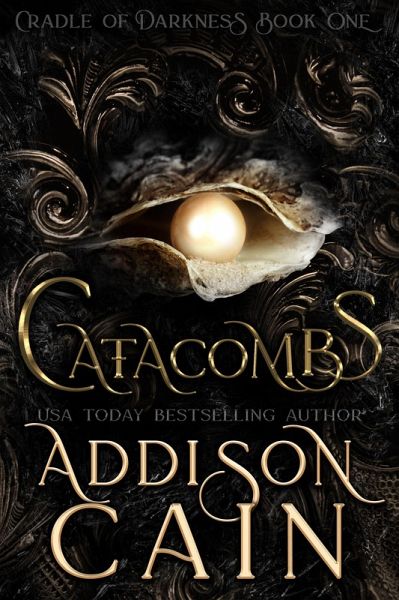 Catacombs (Cradle of Darkness, #1) (eBook, ePUB) Catacombs (Cradle of Darkness, #1) (eBook, ePUB)