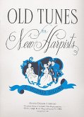 Old Tunes for new Harpists Old Tunes for new Harpists