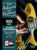 Rock vol.1 (+CD): Astuces de la guitare Jouez ŕ la maničre des plus grands guitaristes Rock vol.1 (+CD): Astuces de la guitare Jouez ŕ la maničre des plus grands guitaristes