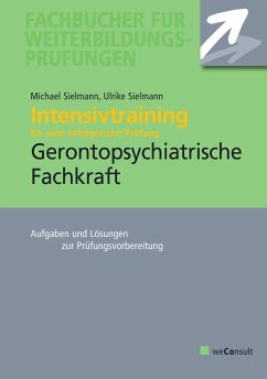 Intensivtraining Gerontopsychiatrische Fachkraft - Sielmann, Michael; Sielmann, Ulrike