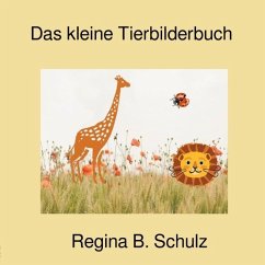 Das kleine Tierbilderbuch - Schulz, Regina