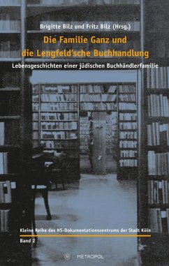 Die Familie Ganz und die Lengfeld'sche Buchhandlung - Bilz, Brigitte; Bilz, Fritz