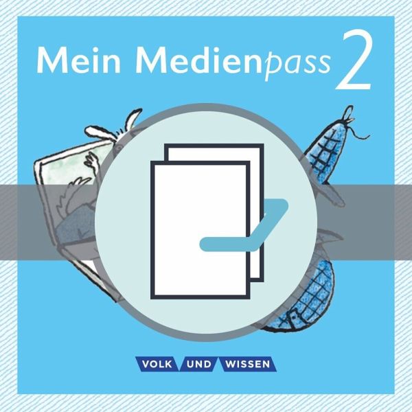 2. Schuljahr - Mein Medienpass / Sprachfreunde - Ausgabe Nord/Süd - Neubearbeitung 2015