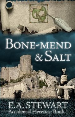Bone-mend and Salt - Stewart, E. A.
