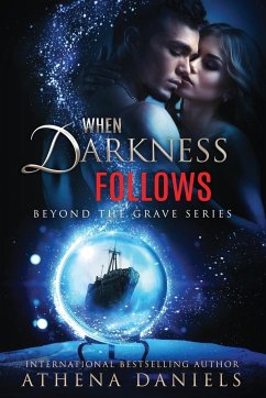 When Darkness Follows - Daniels, Athena