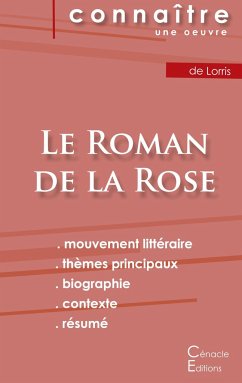 Fiche de lecture Le Roman de la Rose de Guillaume de Lorris (Analyse littéraire de référence et résumé complet) - De Lorris, Guillaume