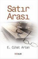 Satir Arasi - Cihat Artan, E.