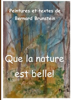 Que la nature est belle - Brunstein, Bernard