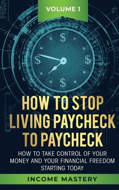 How to Stop Living Paycheck to Paycheck - Wall, Phil