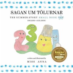 The Number Story 1 SAGAN UM TÖLURNAR: Small Book One English-Icelandic - Anna