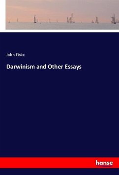 Darwinism and Other Essays - Fiske, John