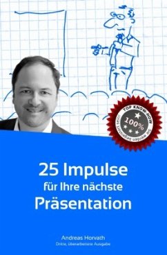 25 Impulse für Ihre nächste Präsentation - Horvath, Andreas