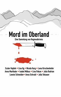 Mord im Oberland - Nicola Karg, Lena Kirschenhofer, Anna Marthaler, Isabel Möbus, Lina Pakan, Julia Rodrian, Leonie Schneider, Anna Schrai