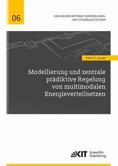 Modellierung und zentrale prädiktive Regelung von multimodalen Energieverteilnetzen - Sauter, Patrick S.