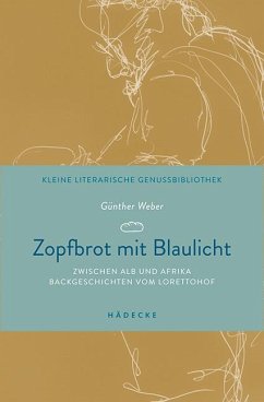 Zopfbrot mit Blaulicht - Weber, Günther
