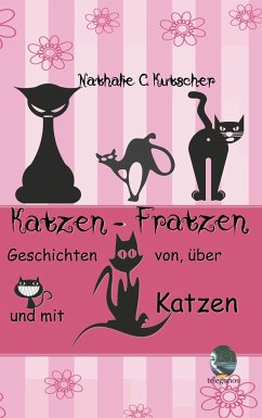 Katzen-Fratzen - Kutscher, Nathalie C.