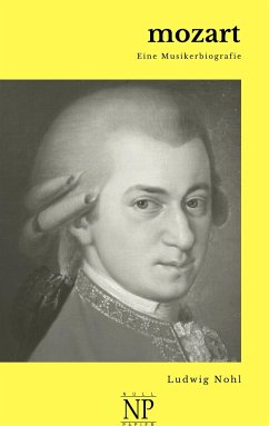 Mozart - Nohl, Ludwig