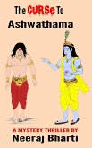 The Curse To Ashwathama