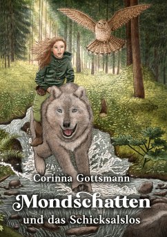 Mondschatten und das Schicksalslos - Gottsmann, Corinna