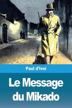 Le Message du Mikado - D'Ivoi, Paul