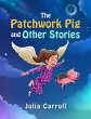 The Patchwork Pig and Other Stories - Bild 1