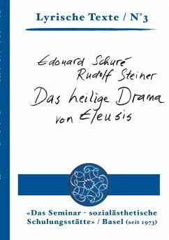 Das heilige Drama von Eleusis - Steiner, Rudolf; Schuré, Edouard; Steiner, Marie