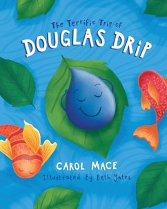 The Terrific Trip of Douglas Drip - Mace, Carol