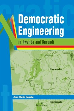 Democratic Engineering in Rwanda and Burundi - Kagabo, Jean-Marie