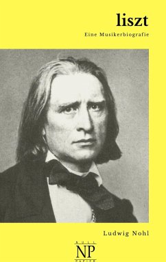 Liszt - Nohl, Ludwig