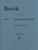 Drei ungarische Volkslieder Drei ungarische Volkslieder