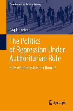 The Politics of Repression Under Authoritarian Rule (eBook, PDF) - Tanneberg, Dag