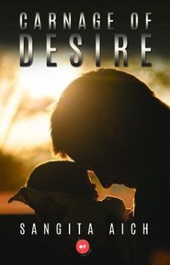 Carnage of Desire (eBook, ePUB) - Aich, Sangita