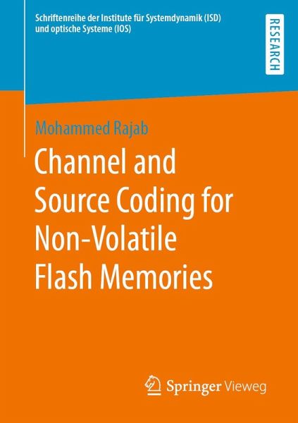 Channel and Source Coding for Non-Volatile Flash Memories (eBook, PDF) Channel and Source Coding for Non-Volatile Flash Memories (eBook, PDF)