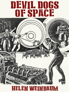 Devil Dogs of Space (eBook, ePUB) - Weinbaum, Helen