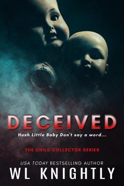 Deceived (The Child Collector Series, #1) (eBook, ePUB) - Knightly, Wl