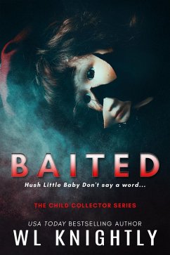 Cover Baited (The Child Collector Series, #3) (eBook, ePUB)