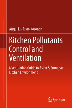 Kitchen Pollutants Control and Ventilation (eBook, PDF) - Li, Angui; Kosonen, Risto