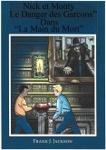 Nick et Monte " La Danger des Garcons" Dans "La Main du Mort" (eBook, ePUB)