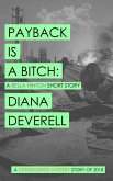 Payback is a Bitch: A Bella Hinton Short Story (Bella Hinton political thrillers, #1) (eBook, ePUB)