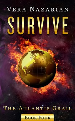 Survive (The Atlantis Grail, #4) (eBook, ePUB) - Nazarian, Vera