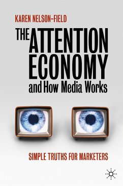 The Attention Economy and How Media Works (eBook, PDF) - Nelson-Field, Karen