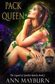 Pack Queen (The Legend of Synthia Rowley, #2) (eBook, ePUB)