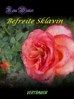 Befreite Sklavin (eBook, ePUB) - Winter, Rene