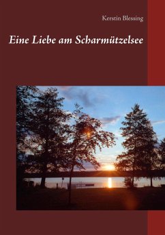 Eine Liebe am Scharmützelsee (eBook, ePUB) - Blessing, Kerstin