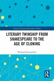 Literary Twinship from Shakespeare to the Age of Cloning (eBook, PDF)