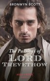 The Passions Of Lord Trevethow (Mills & Boon Historical) (The Cornish Dukes, Book 2) (eBook, ePUB)