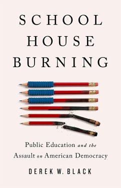 Schoolhouse Burning (eBook, ePUB) - Black, Derek W.