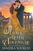 Ladies Prefer Adventure (Fortune and Glory, #1) (eBook, ePUB)