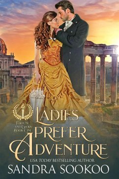 Ladies Prefer Adventure (Fortune and Glory, #1) (eBook, ePUB) - Sookoo, Sandra